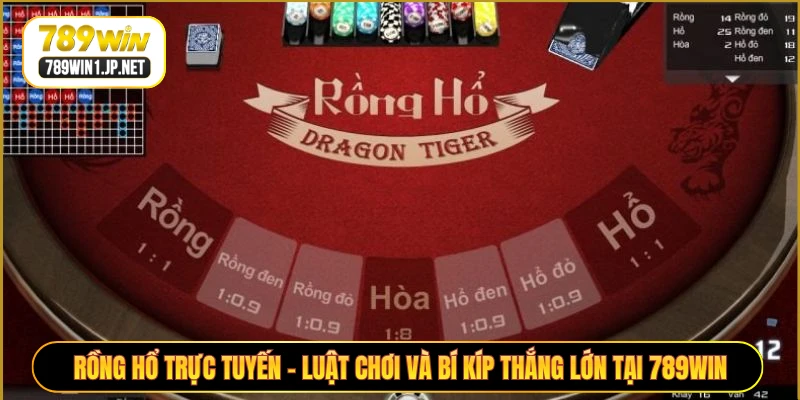 Rồng Hổ Trực Tuyến - Luật Chơi Và Bí Kíp Thắng Lớn Tại 789WIN