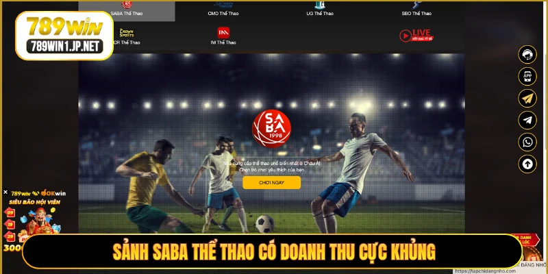 Sảnh Saba thể thao có doanh thu cực khủng