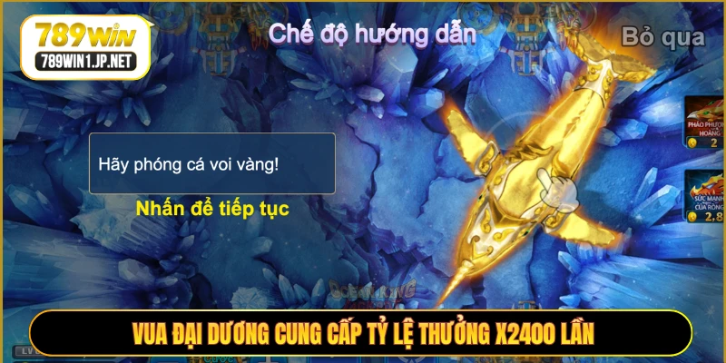 Vua Đại Dương cung cấp tỷ lệ thưởng X2400 lần